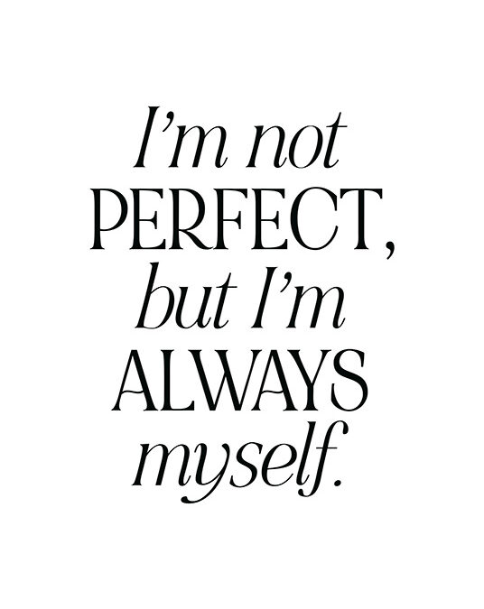 It’s Ok Not to be Perfect